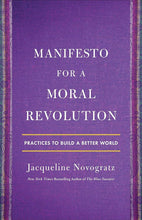 Manifesto for a Moral Revolution: Practices to Build a Better World Book by Jacqueline Novogratz