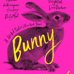 Bunny by Mona Awad