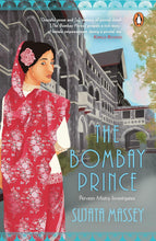 The Bombay Prince: Perveen Mistry Investigates by Sujata Massey (Author)