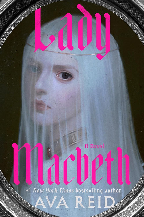 Lady Macbeth by Ava Reid