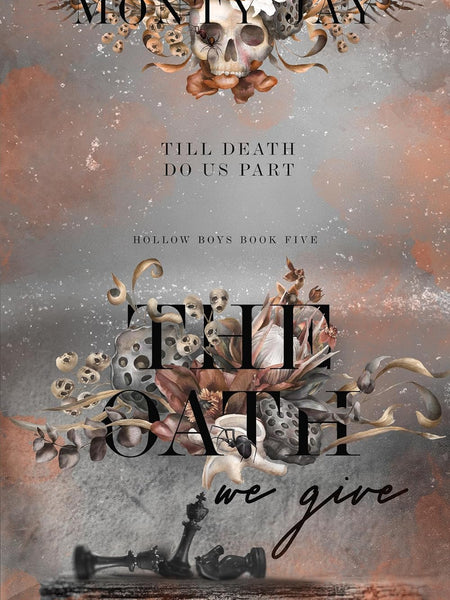 The Oath we Give (The Hollow Boys Book 5) by Monty Jay