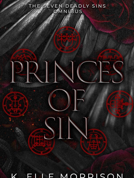 Princes Of Sin Omnibus: The Seven Deadly Sins Series (Princes Of Sin: The Seven Deadly Sins series Book 8) by K. Elle Morrison