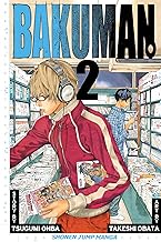 BAKUMAN 02 by Takeshi Obata and Tsugumi Ohba