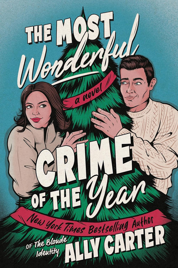 The Most Wonderful Crime of the Year. by Ally Carter