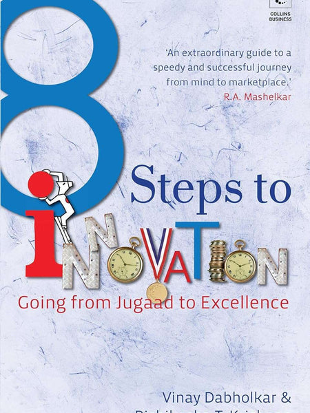 8 Steps to Innovation by T. Krishnan , Rishikesha , Dabholkar