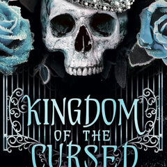 KINGDOM OF THE CURSED by Kerri Maniscalco