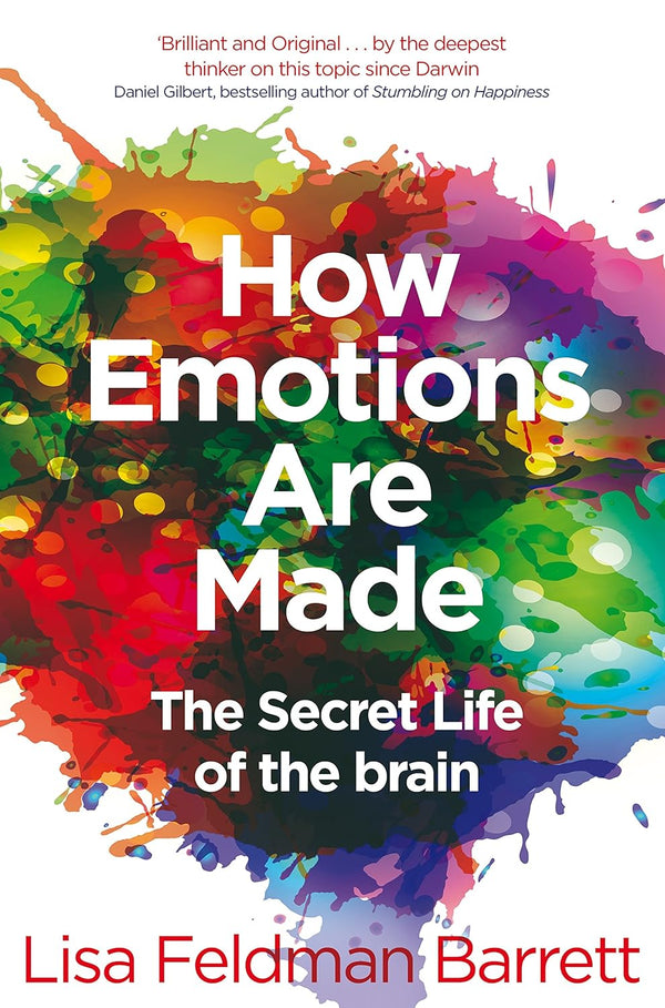 How Emotions Are Made by Lisa Feldman Barrett