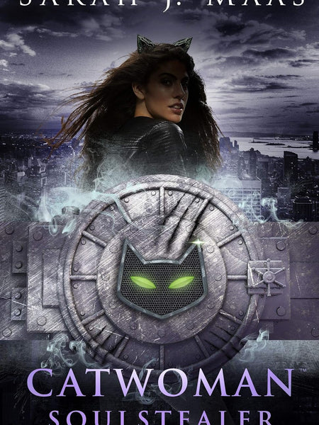 Catwoman: Soulstealer  Sarah J. Maas