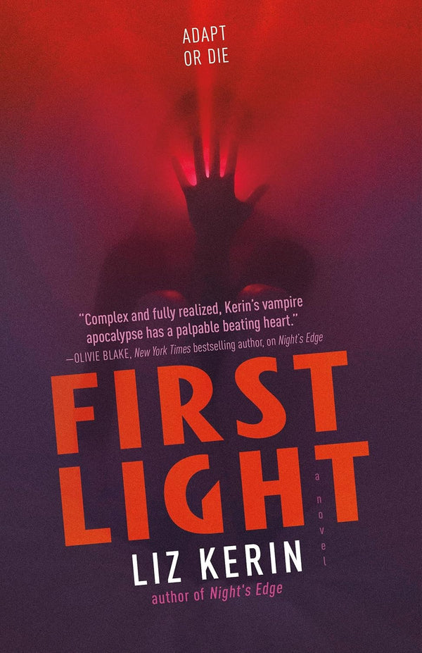 First Light: A Novel: 2 (Night's Edge, 2) by Liz Kerin