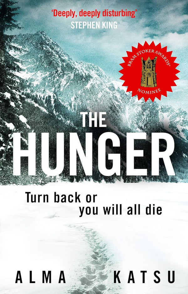 Hunger, The: "Deeply disturbing, hard to put down" - Stephen King [Paperback] Katsu, Alma by Alma Katsu