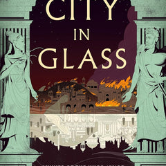 The City in Glass by Nghi Vo