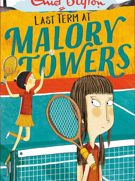 Last Term at Malory Towers by Enid Blyton