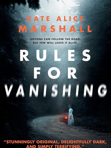 RULES FOR VANISHING by Kate Alice Marshall