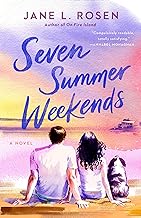 Seven Summer Weekends by Jane L. Rosen