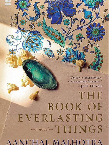 The Book of Everlasting Things Novel by Aanchal Malhotra