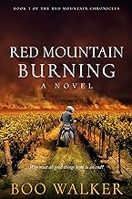 Red Mountain Burning: A Novel (Red Mountain Chronicles Book 3) by Boo Walker