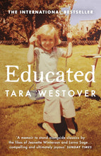 Educated : The international bestselling memoir by Tara Westover