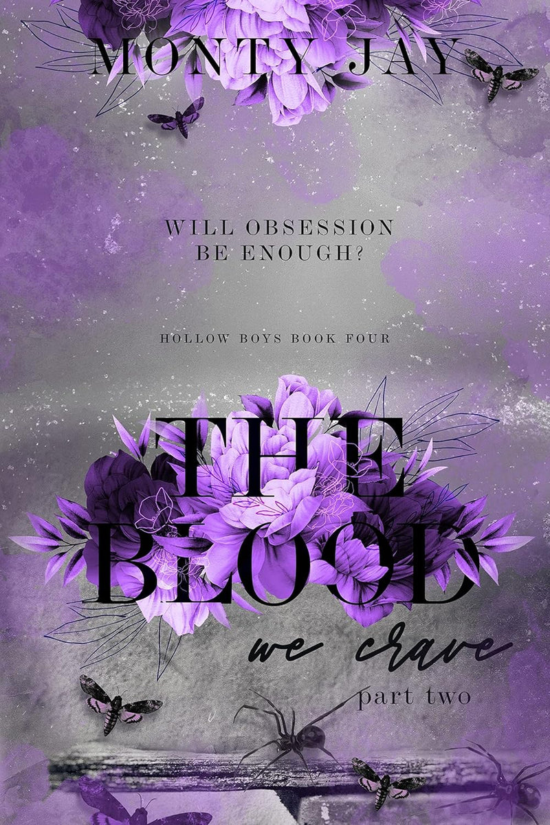 The Blood we Crave: Part Two (The Hollow Boys Book 4) by Monty Jay