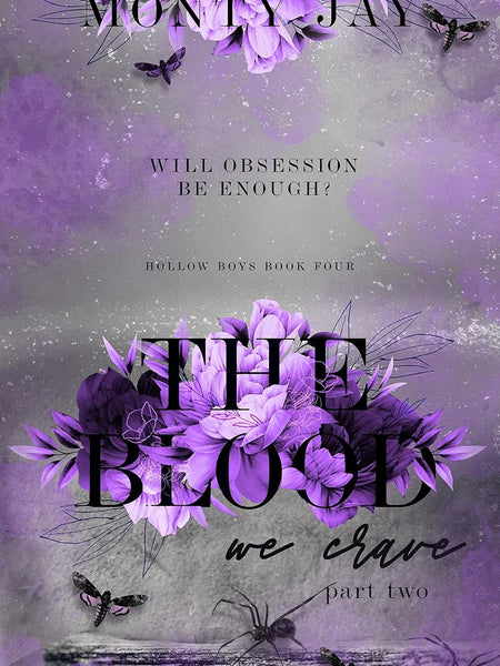 The Blood we Crave: Part Two (The Hollow Boys Book 4) by Monty Jay