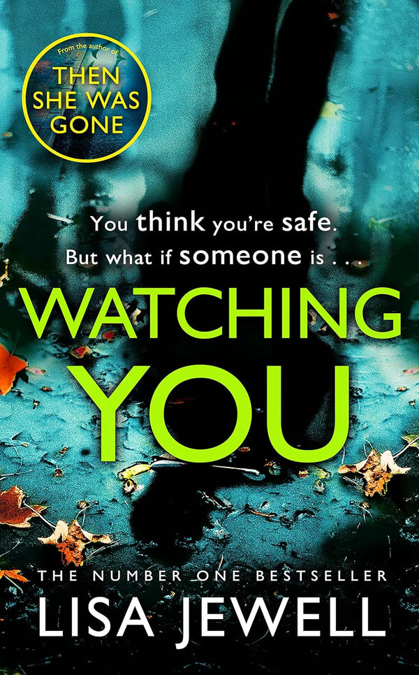 Watching You by Lisa Jewell, Gabrielle Glaister, et al.