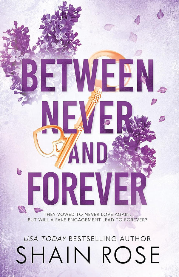 BETWEEN NEVER AND FOREVER by Shain Rose