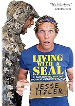 Living with a SEAL: 31 Days Training with the Toughest Man on the Planet by Jesse Itzler and Hachette Audio