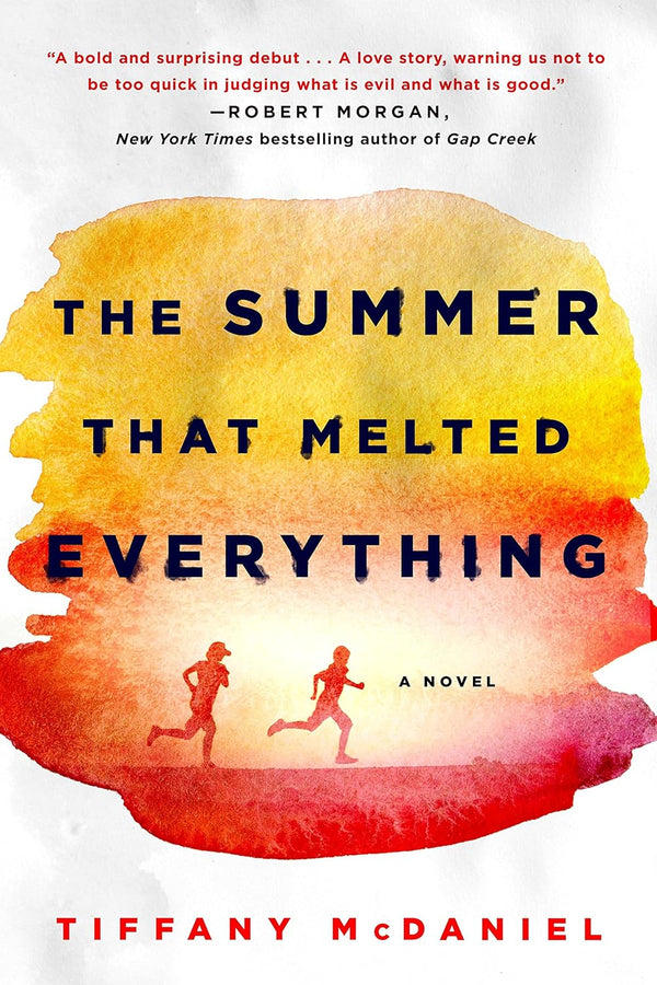 The Summer That Melted Everything: A Novel  by Tiffany McDaniel