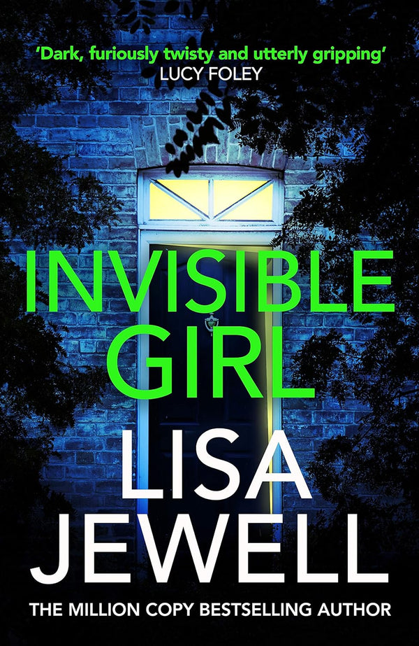 Invisible Girl: From the #1 bestselling author of The Family Upstairs by Lisa Jewell