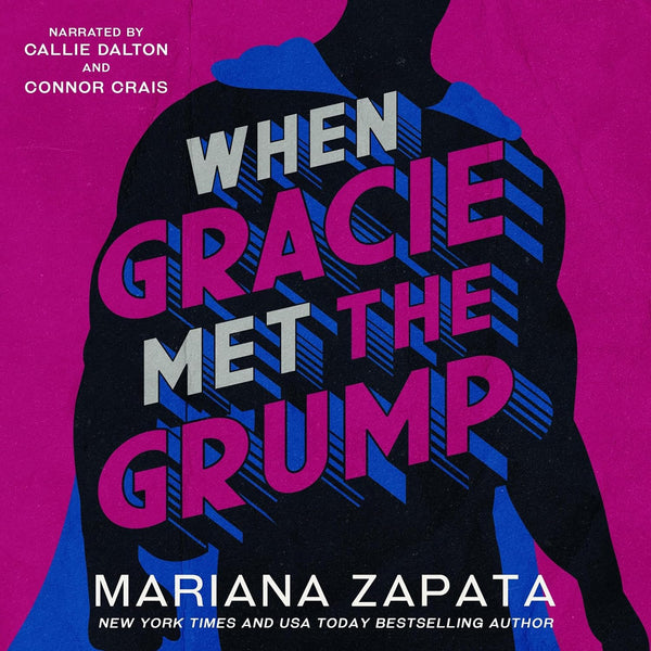 When Gracie Met The Grump by Mariana Zapata