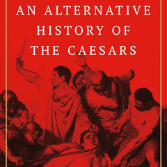 Palatine: An Alternative History of the Caesars by Peter Stothard