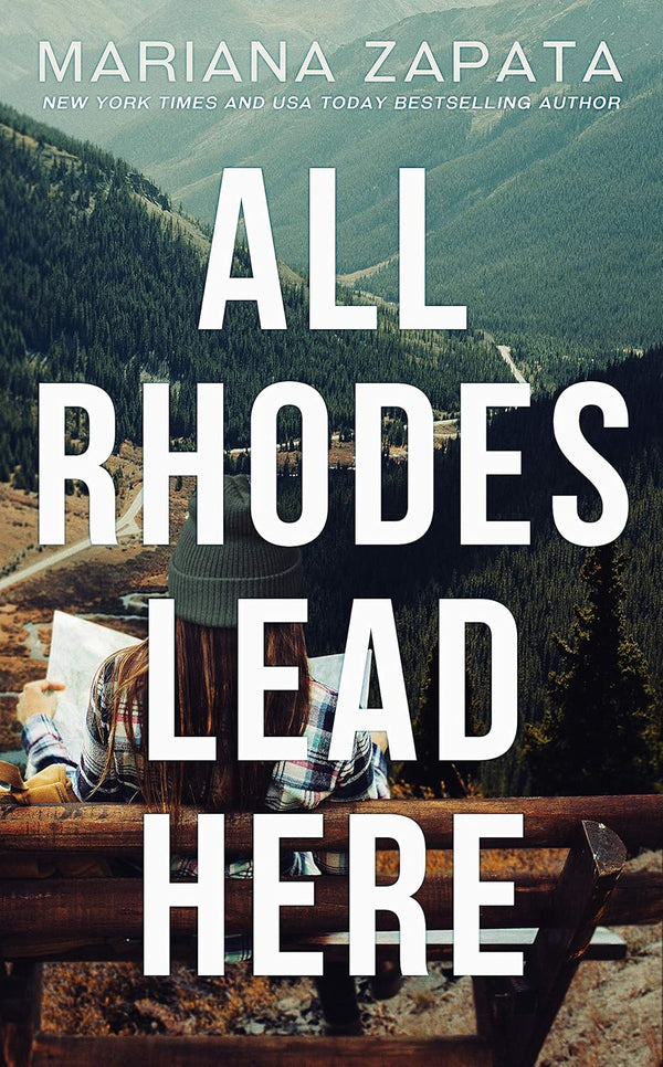 All Rhodes Lead Here by Mariana Zapata