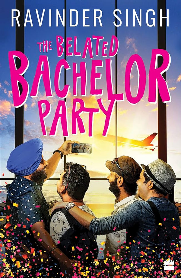 The Belated Bachelor Party By Ravinder Singh