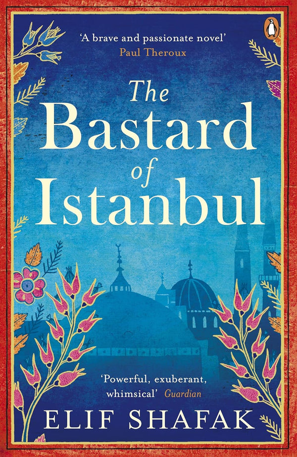 The Bastard of Istanbul  by Elif Shafak (Author)