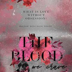 The Blood we Crave (The Hollow Boys Book 3) by Monty Jay