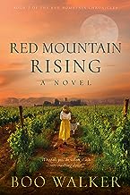 Red Mountain Rising: A Novel (Red Mountain Chronicles Book 2) by Boo Walker