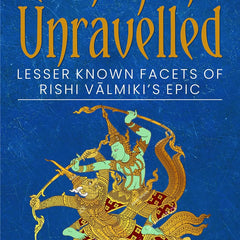 Combo of Ramayana Unravelled & Mahabharata Unravelled: Lesser-Known Facets of a Well-Known History