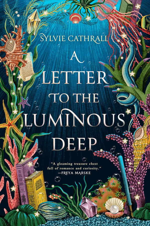 A Letter to the Luminous Deep (The Sunken Archive) by Sylvie Cathrall