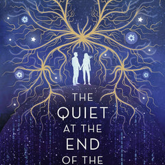 The Quiet at the End of the World by Lauren James