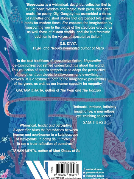 Biopeculiar: Stories of an Uncertain World  by Gigi Ganguly