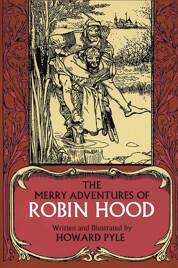 The Merry Adventures of Robin Hood by Howard Pyle