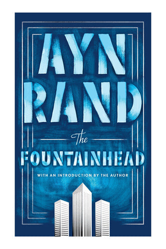 The Fountainhead By Ayn Rand