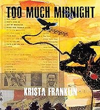 Too Much Midnight (BreakBeat Poets) by Krista Franklin