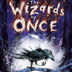 The Wizards of Once by Cressida Cowell