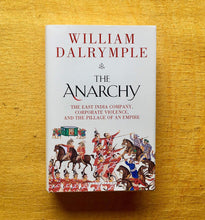 The Anarchy by William Dalrymple