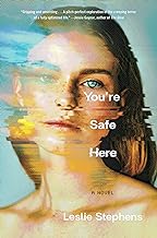 You're Safe Here by Leslie Stephens