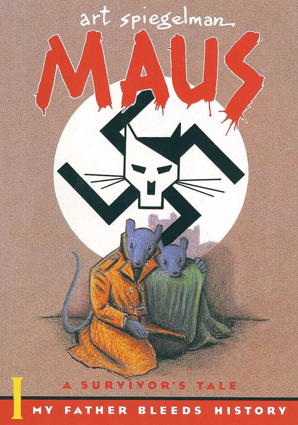 Maus I: A Survivor's Tale: My Father Bleeds History by Art Spiegelman