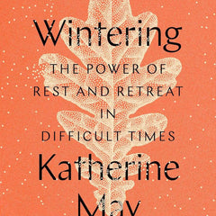WINTERING by Katherine May