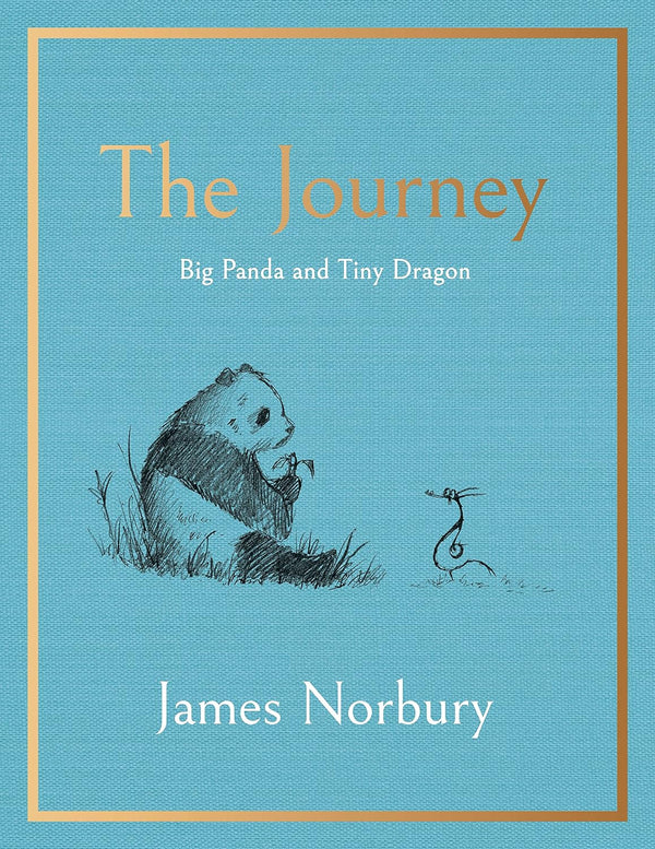 The Journey A Big Panda and Tiny Dragon Adventure By James Norbury