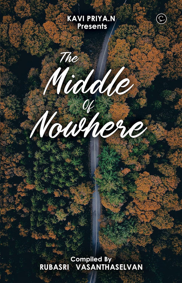 THE MIDDLE OF NOWHERE by Rubasri Vasanthaselvan