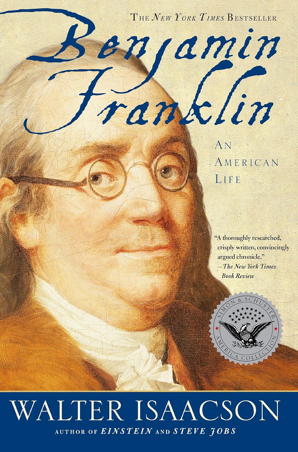Benjamin Franklin Isaacson, Walter by Walter Isaacson